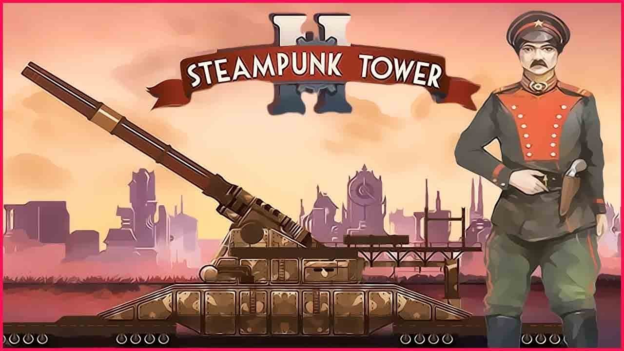 Steampunk Tower 2 ➤ Прохождение #2 ➤ СУПЕРПУШКА ВИКТОРА.