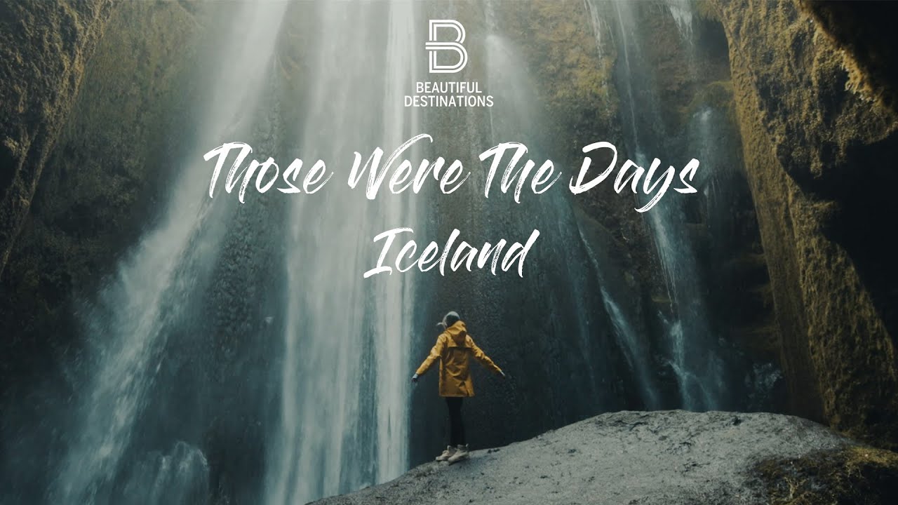 Those Were The Days - Iceland