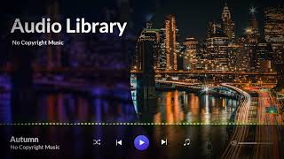 Autumn - Loxbeats | Video Background Music | Audio Library No Copyright Music