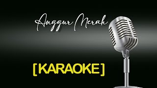 [KARAOKE] Anggur Merah | Meggy z