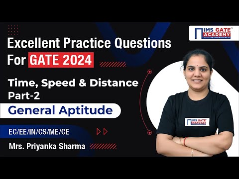 Excellent Pract Quest Of Time ,Speed U0026 Distance- 2-Gen Aptitude For GATE ESE U0026 PSUs By Priyanka Maam