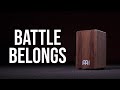 Battle belongs  cajon playthrough