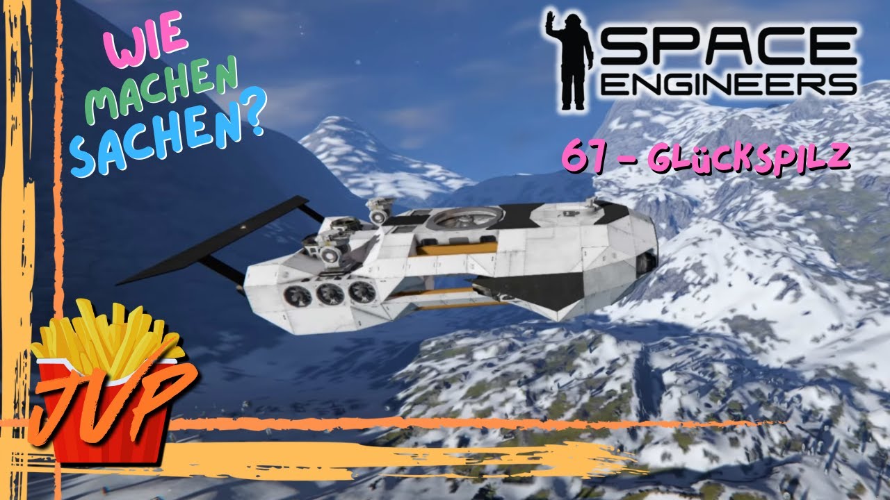GLÜCK IM UNGLÜCK -- WIE MACHEN SACHEN? #67 --- Space Engineers Tutorial ...