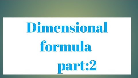 Dimensional formula of physical quantities part:2||Vara Lakshmi