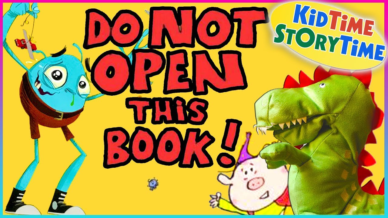 Do Not Open This Book Kids Books Read Aloud For Children Youtube