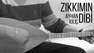 Zıkkımın Dibi - Ayhan Kılıç (Canlı) Bu Kadar Olmaz Ki Hayat