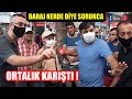 Baraj Nerde Diye Sorunca Ortalık Karıştı !