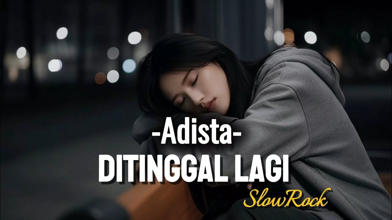 Ditinggal Lagi Adista - (Lyrics video) | Cover WMH 