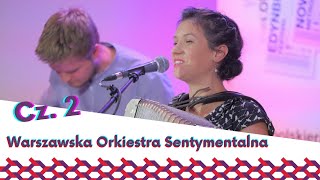 Warszawska Orkiestra Sentymentalna cz. 2 | Muzyczna Scena Tradycji