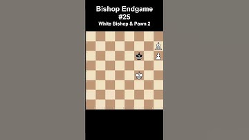 Bishop Endgame #25 White Bishop & Pawn 2 #shorts #chess