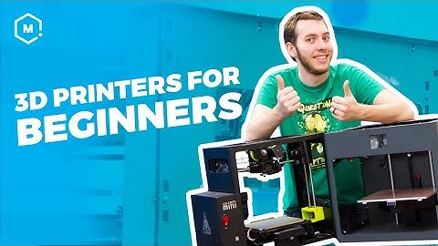 THE BEST 3D PRINTERS FOR BEGINNERS | Everything you need to know to get started
