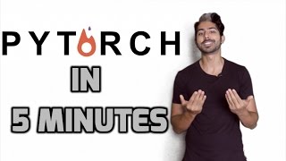 PyTorch in 5 Minutes