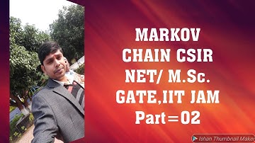 CSIR NET ll Markov Chain ll Theory of Probability ll GATE#IIT JAM # M.Sc Entrance ll Part =02