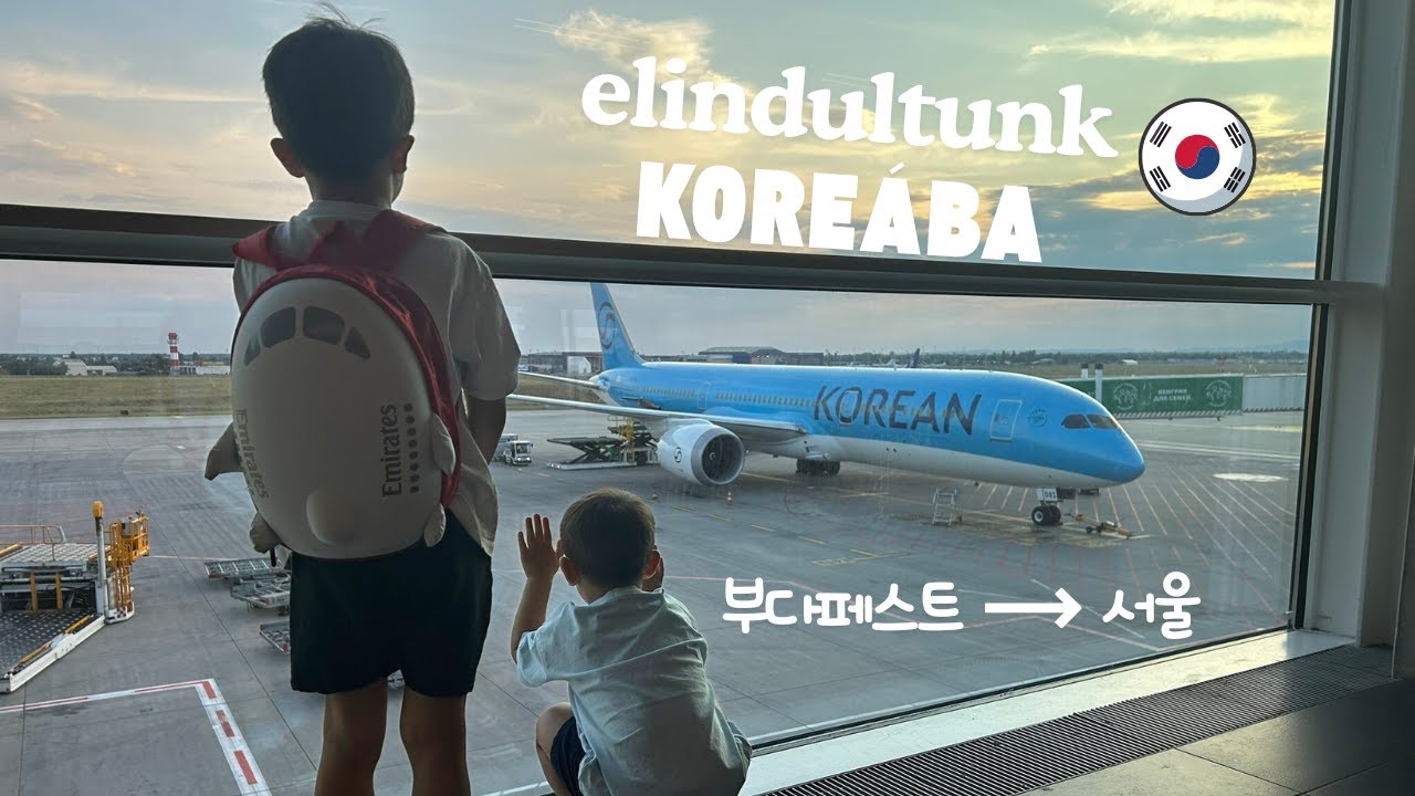 Budapestről Szöulba | Így kezdődött az idei koreai utazásunk ✈️ | Korea Vlog