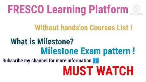Fresco Learning Platform|| Milestone||T-factor|| Without hand