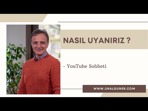 Nasıl Uyanırız?