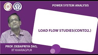 Lecture 28 : Load flow studies(Contd.)