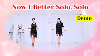 Now I Better Solo, Solo Line Dance(High Beginner)#solo