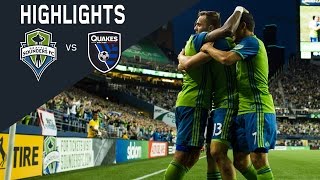 Highlights: Seattle Sounders FC Vs San Jose Earthquakes Highlights: Seattle Sounders FC Vs San Jose Earthquakes