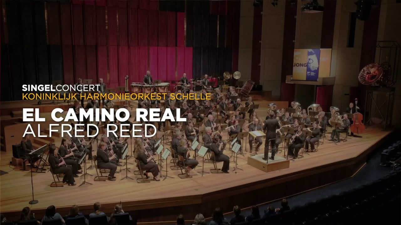 El Camino Real (Alfred Reed) by Royal WindBand Schelle