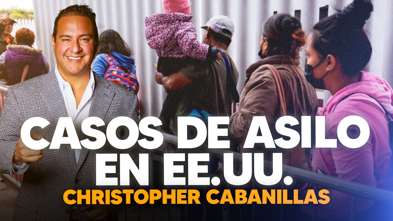 Cierre Administrativo de Casos de Asilo – Lo Que Realmente Significa - Christopher Cabanillas
