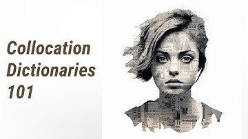 Using Collocation Dictionaries: Unlocking Advanced Vocabulary