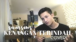 KENANGAN TERINDAH - SAMSONS  ( ALDHI RAHMAN COVER ) | FULL VERSION  - Durasi: 3:19. 
