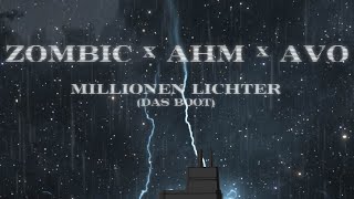 Millionen Lichter (Das Boot) - Zombic X Ahm X Avo