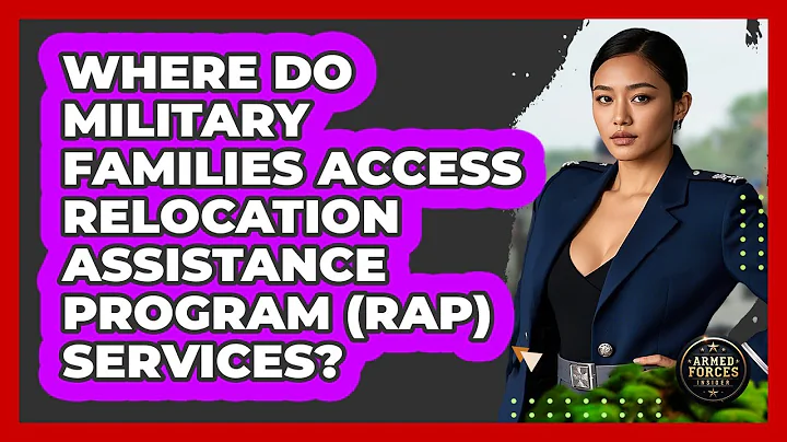 Where Do Military Families Access Relocation Assistance Program (RAP) Services?