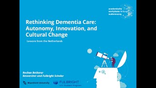 Rethinking Dementia Care: Lessons from the Netherlands Webinar -5/21/25