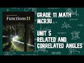 MCR3U - Unit 5 Bonus Class Related and Correlated Angles (Grade 11 Mathematics - Trigonometry)