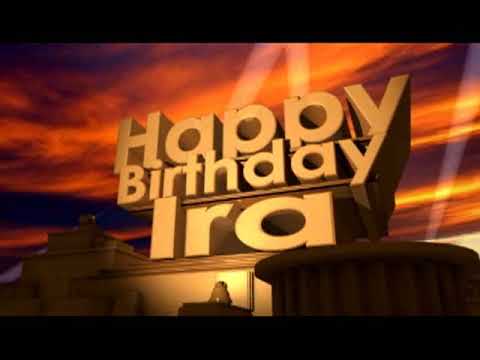 Happy Birthday Ira