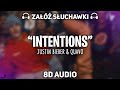 Justin Bieber - Intentions ft. Quavo [8D MUSIC]