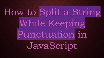 How to Split a String While Keeping Punctuation in JavaScript