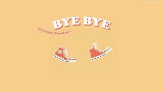 Bye Bye - Jeremy Passion // thaisub