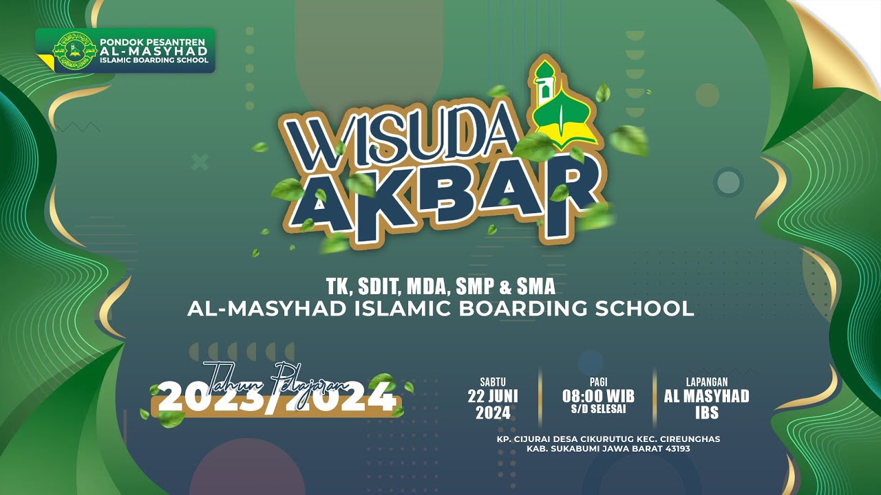 LIVE WISUDA AKBAR AL-MASYHAD_IBS 2023/2024