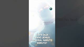 Siapa Saja Jenius Di Serial Naruto Boruto  boruto teoriboruto kekuatanborutodimasadepan