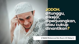 Misteri Jodoh Habib Muhammad Al-Habsyi