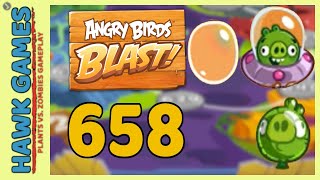 Angry Birds Blast Level 658 - 3 Stars Walkthrough, No Boosters