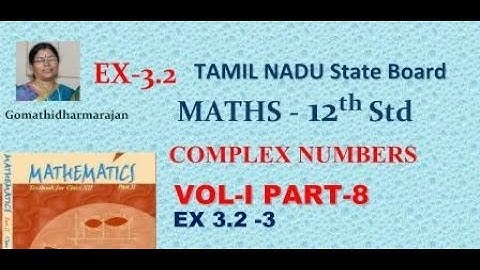 12th Maths [Vol I Part-8] Complex numbers Ex 3.2 sum  3 Gomathi dharmarajan