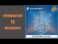 Introduction to Weldments | SolidWorks Tutorials