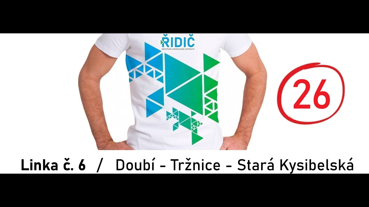 Video #26: Linka č.6 / Doubí - Stará Kysibelská