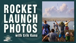 What Goes Into Creating Rocket Launch Photos with Erik Kuna