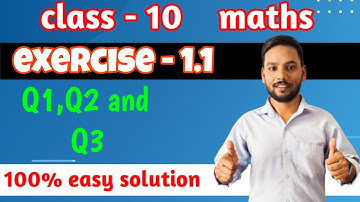 Real Numbers Class 10 | Ex 1.1 (Q1, Q2, Q3) | Step-by-Step Solution | HCF & LCM Explained |