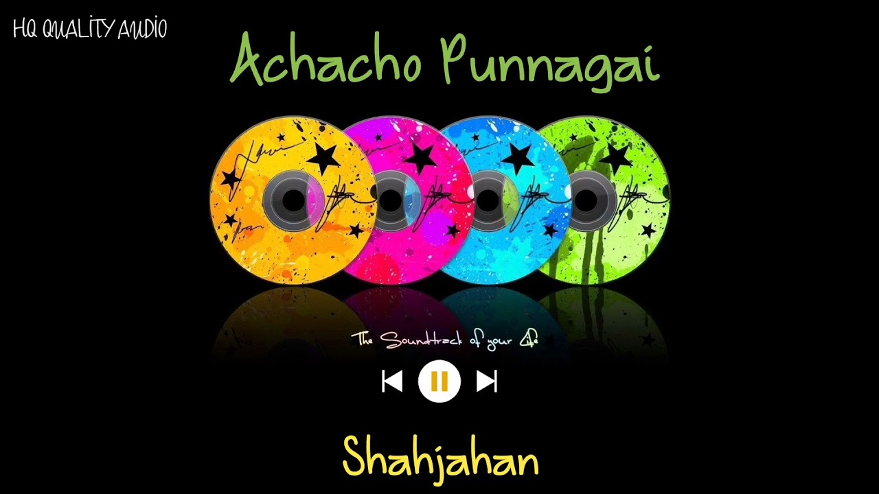 Achacho Punnagai  Shahjahan  High Quality Audio 