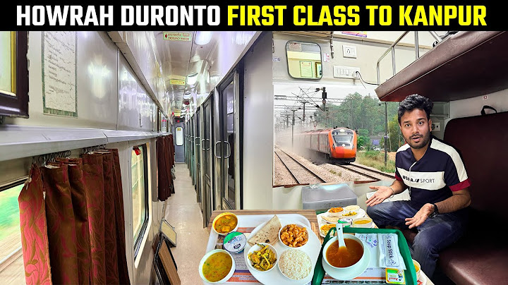 12274 New Delhi Howrah Duronto FIRST AC journey with IRCTC UNLIMITED FOOD