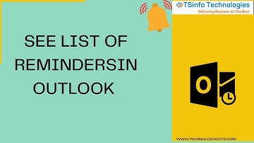 See list of reminders in outlook | Microsoft Outlook | Outlook for Beginners
