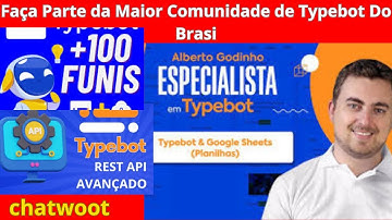 Faça Parte da Maior Comunidade de Typebot Do Brasi, chatwoot, como ganhar dinheiro na internet