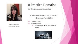 Alcohol and Drug Counselor Exam 8 Practice Domains 8 Ethical Responsibilities