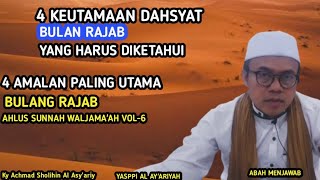 4 KEUTAMAAN DAHSYAT BULAN RAJAB YANG HARUS DIKETAHUI, 4 AMALAN PALING UTAMA BULAN RAJAB